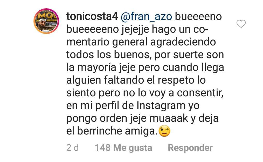 Aunque Costa agradeció los mensajes de sus seguidores, dejó claro que no va a permitir faltas al respeto porque en su cuenta solo él manda.
<br>