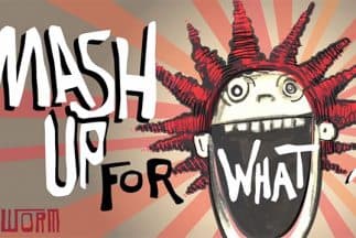 DJ Earworm Mash Up For What