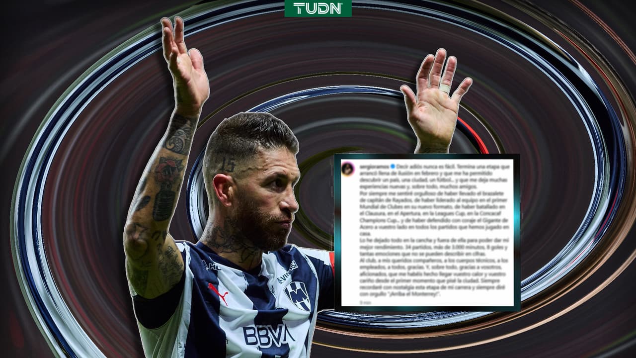 Sergio Ramos se despide de Monterrey con emotivo mensaje en redes