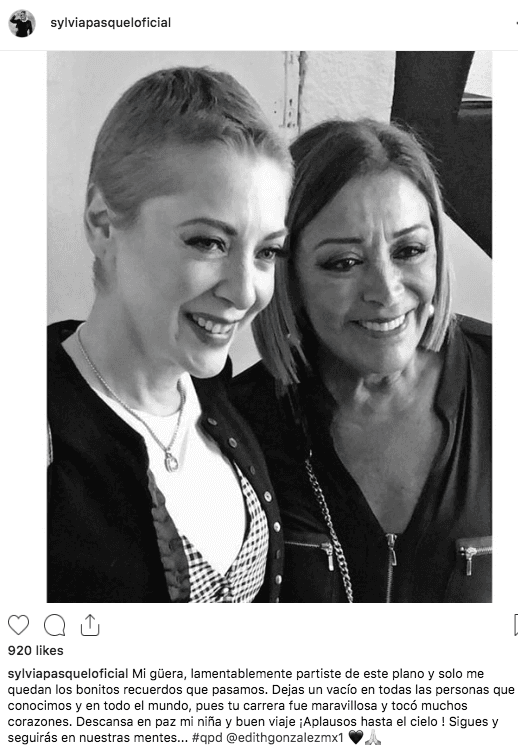 La actriz Sylvia Pasquel la recordó con esta foto, junto a la cual le escribió: "Dejas un vacío en todas las personas que te conocimos y en todo el mundo, pues tu carrera fue maravillosa y tocó muchos corazones. Descansa en paz mi niña y buen viaje. ¡Aplausos hasta el cielo!"