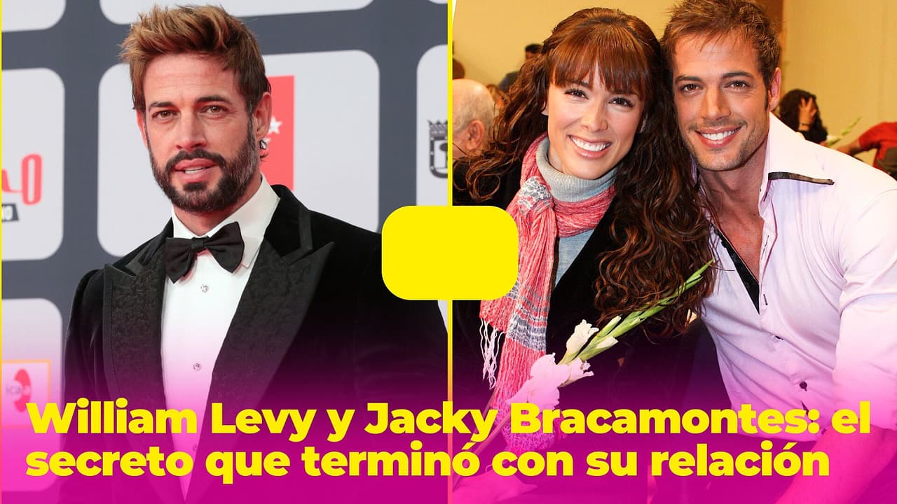 William Levy, Jacky Bracamontes y el secreto que terminó con su relación