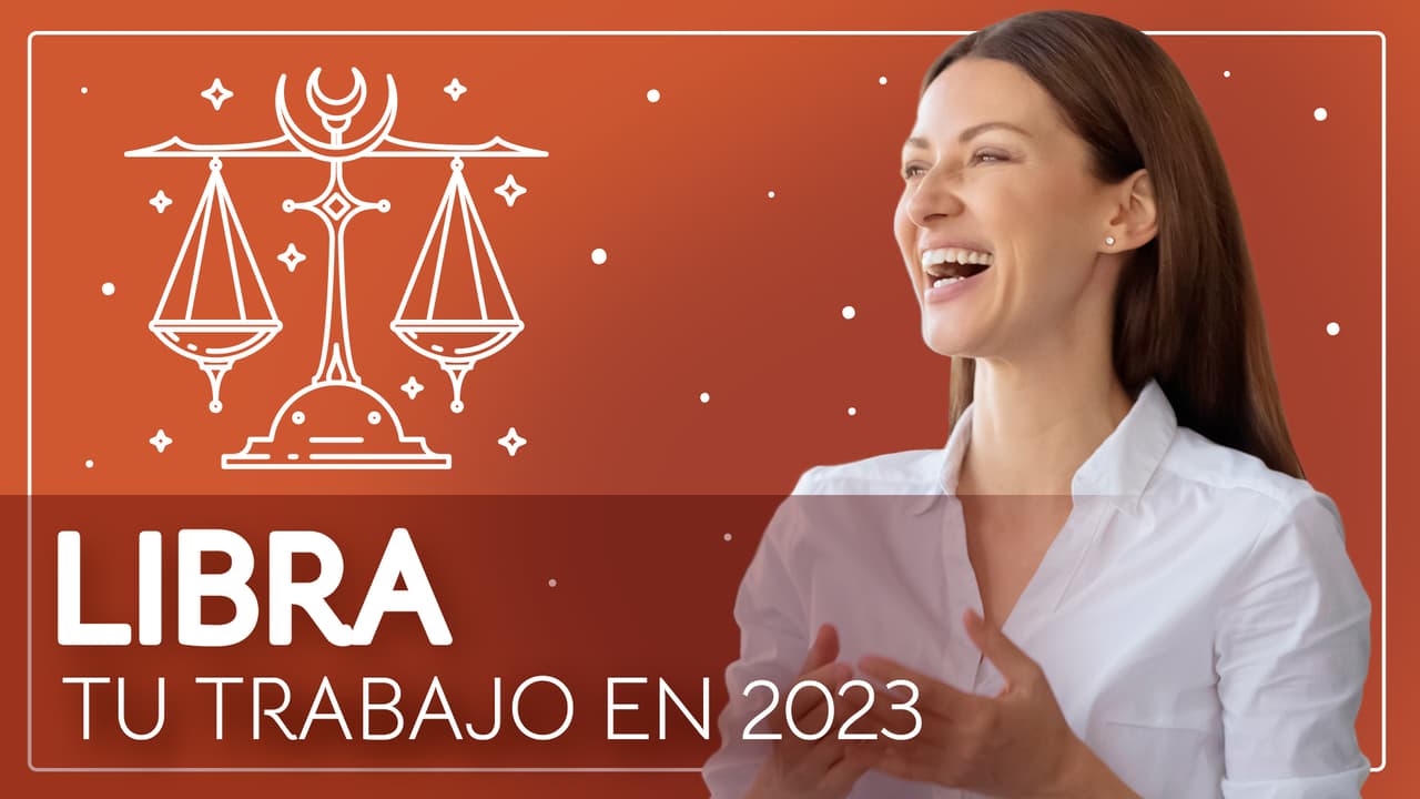Horóscopos 2023, predicciones para Libra en la Trabajo: tu esfuerzo será reconocido