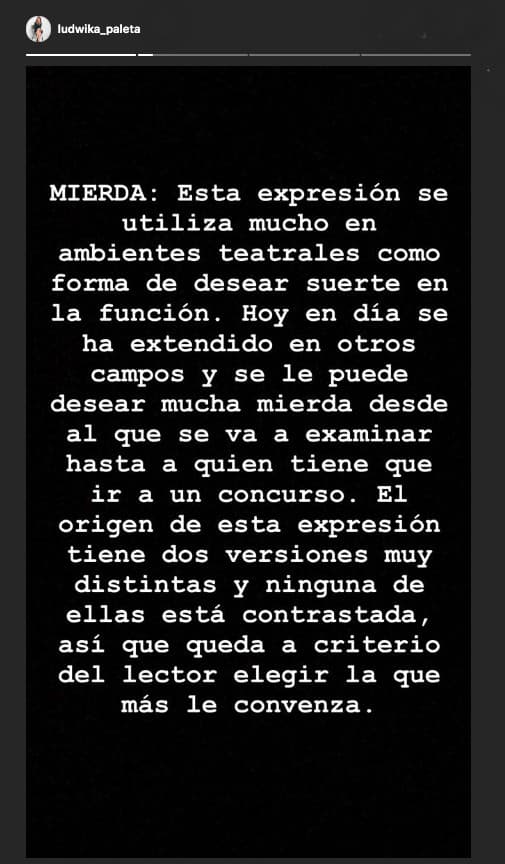 Explicó que la expresión "mierda" se usa en el ambiente teatral para desear suerte, pero esa costumbre ya se ha extendido a otras disciplinas.