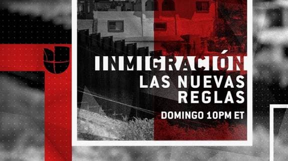 UNIVISION TOWN HALL: "Immigration: The New Rules"