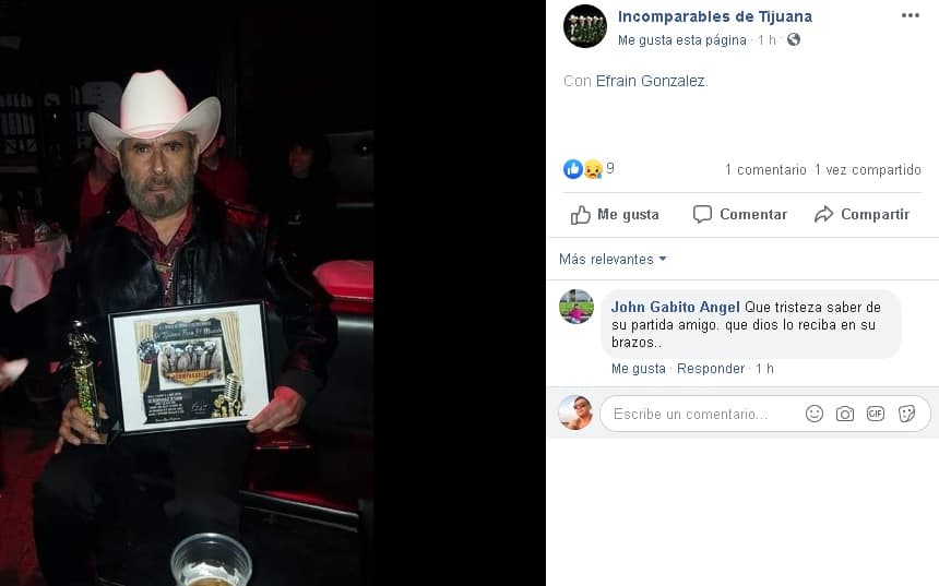 <b>Guadalupe ‘Lupe’ Quintero</b>, líder y cantante del grupo de corridos 
<b>Los Incomparables de Tijuana</b>, falleció, de acuerdo a una confirmación que se hizo en Facebook a través de la página del grupo, en la que no se especificó la fecha del deceso.
<br>