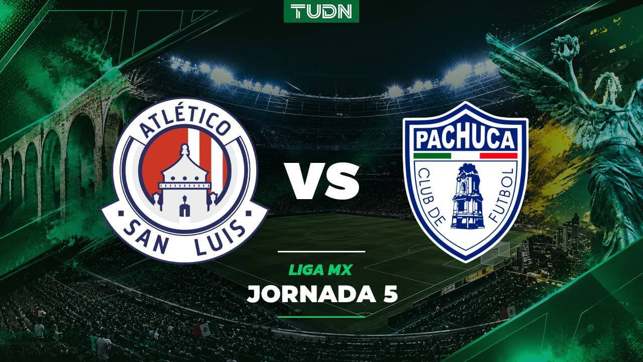 A qué hora y dónde ver el Atlético de San Luis vs. Pachuca del Apertura 2026