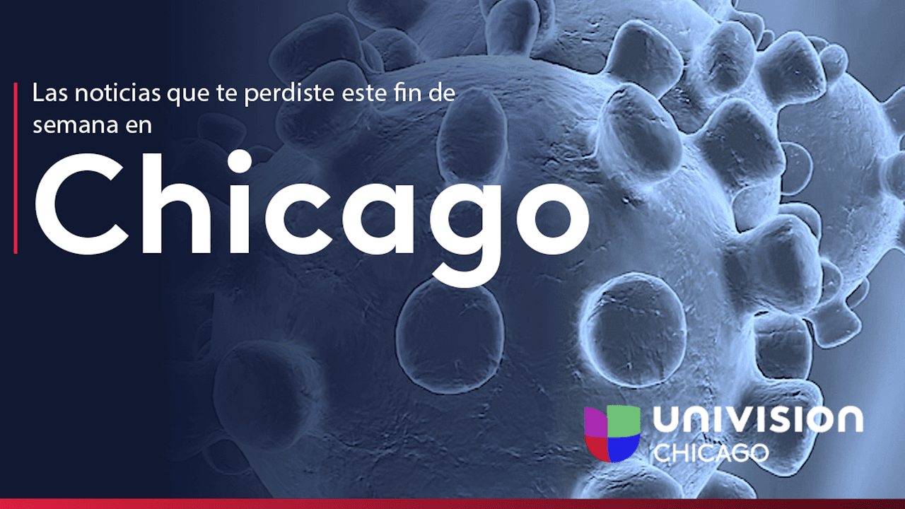 Reportaron un nuevo caso de coronavirus en Illinois y violencia volvió a impactar La Villita: Estas son las noticias que te perdiste el fin de semana
