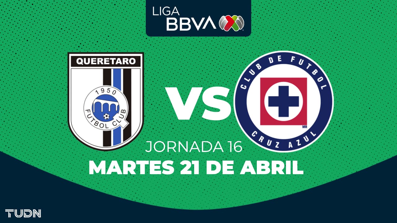 Querétaro vs Cruz Azul: horario y dónde ver el partido de la Jornada 16 del Clausura 2026