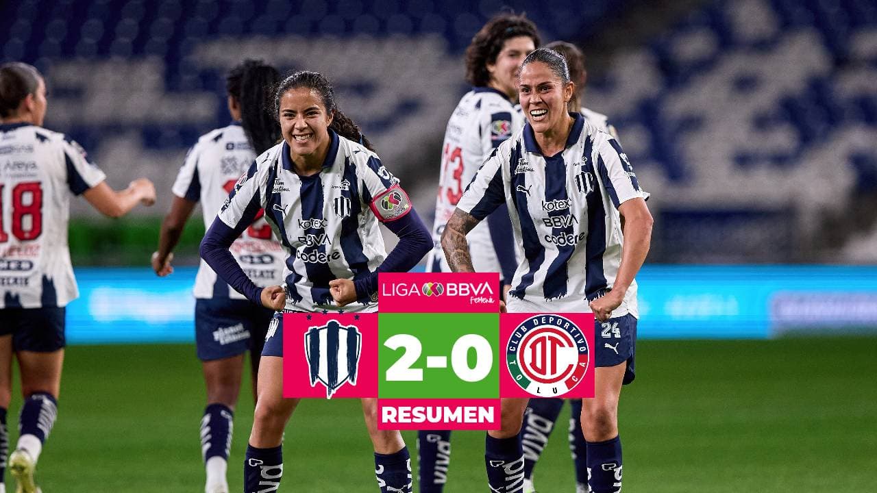 Resumen | Golazos de Rayadas para derrotar a Toluca