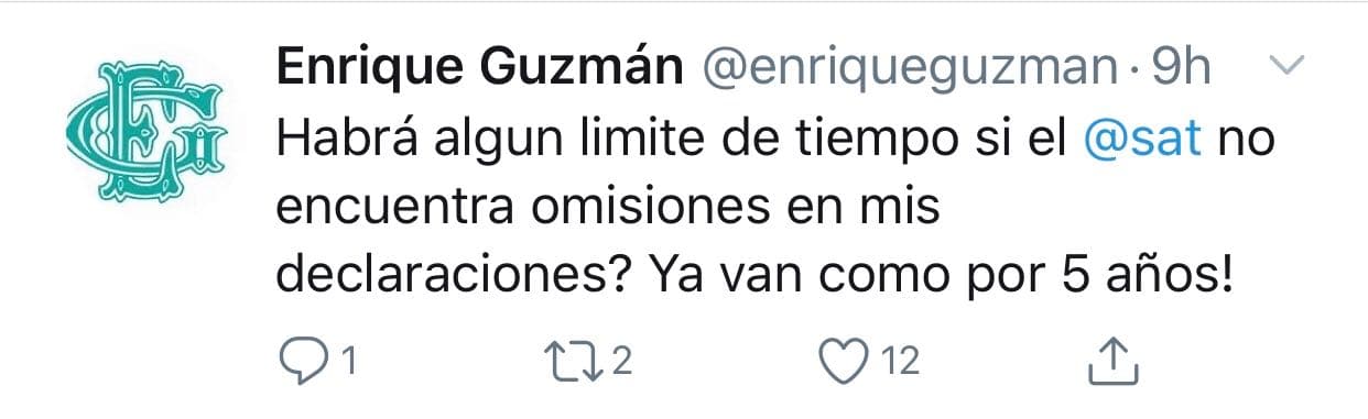 En 
<b><a href="https://twitter.com/enriqueguzman/status/1192294437033893888?s=20" target="_blank">otro mensaje</a></b>, Guzmán aseguró: "¿Habrá algún límite de tiempo si el SAT no encuentra omisiones en mis declaraciones? ¡Ya 
<b>van como 5 años</b>!".