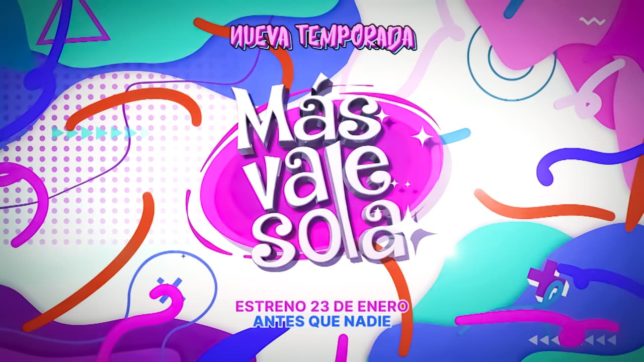 Más Vale Sola regresa con su segunda temporada: estreno 23 de enero