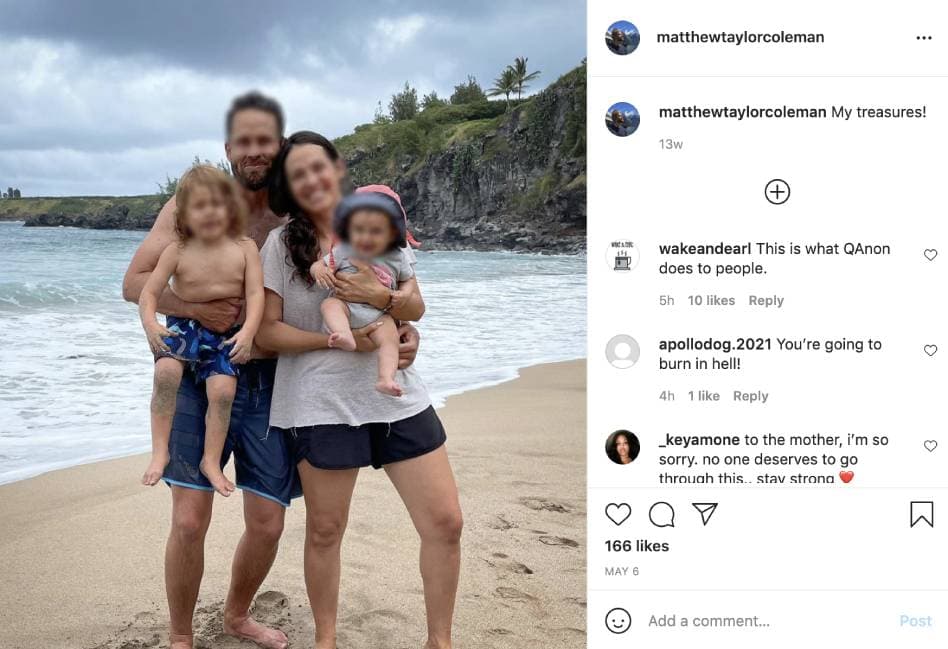 De acuerdo con vecinos, fotos y videos en la cuenta de Instagram de
<a href="https://www.instagram.com/matthewtaylorcoleman/?hl=en" target="_blank">@matthewtaylorcoleman</a>, tenían una vida feliz. En más de una publicación, celebró con su esposa y amigos el nacimiento de sus dos hijos.