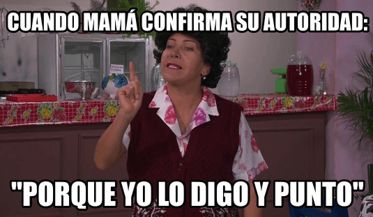 Cuestionar la autoridad de una mamá no es opción y 'Doña Lucha' lo confirma con esta frase:
<b> "Porque lo digo yo y punto". </b>
