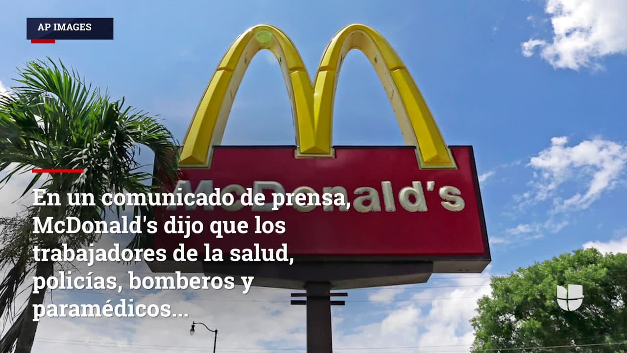 McDonald's ofrece comidas gratis de agradecimiento a los socorristas y trabajadores de la salud