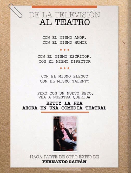 Este fue el cartel con el que anunciaron el regreso de 'Yo soy Betty, la fea', pero ahora al teatro, alegrando a millones de fanáticos en todo el mundo.