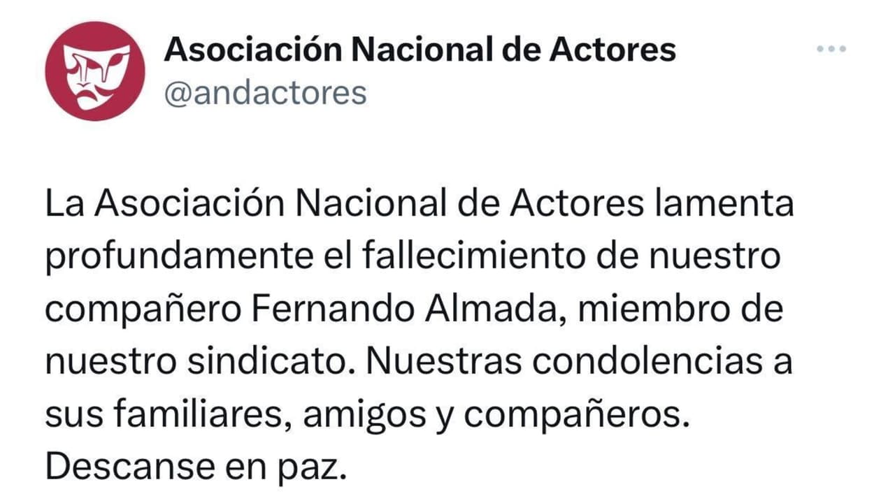 Con este mensaje, la Asociación Nacional de Actores de México (ANDA) confirmó la muerte de Fernando Almada.