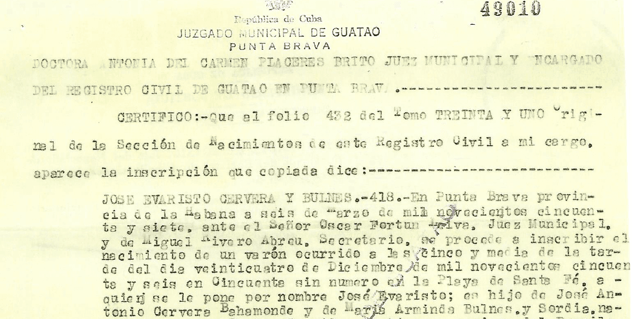 Cervera's Cuban birth certificate records that he was born Jose Evaristo Cervera on Dec 24, 1956.