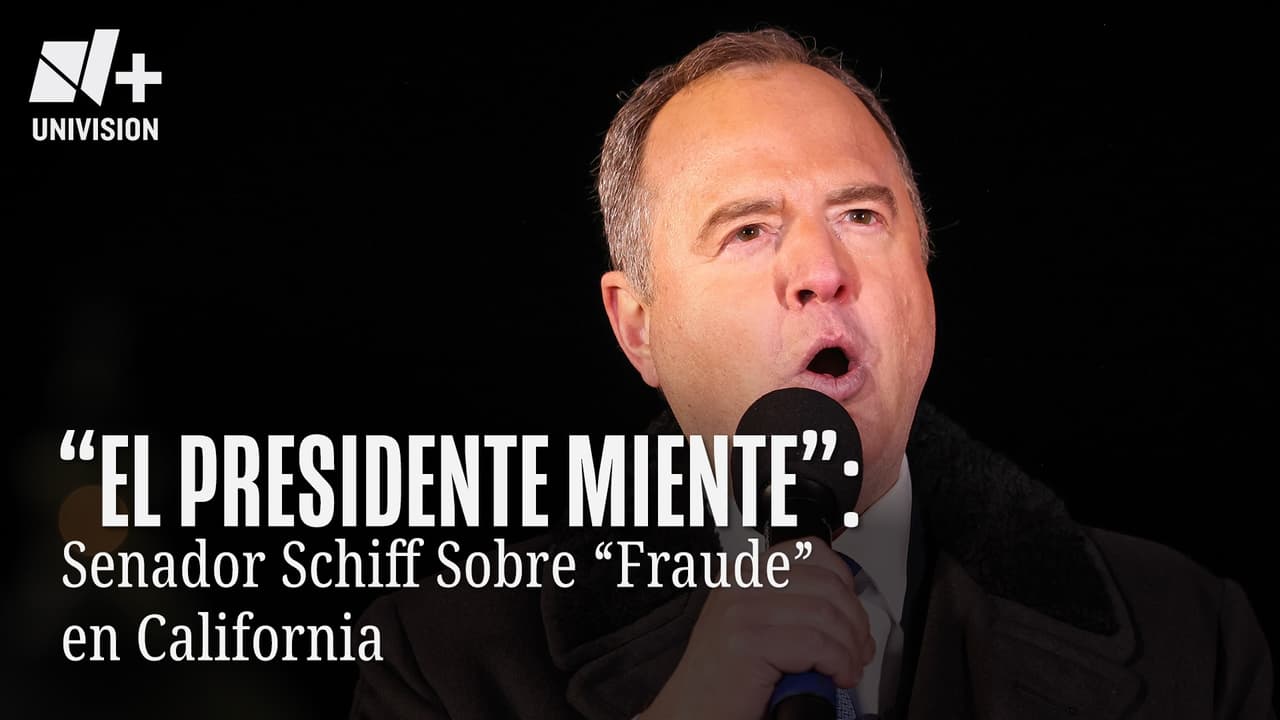 "El Presidente Miente": Senador Schiff Sobre "Fraude" en California