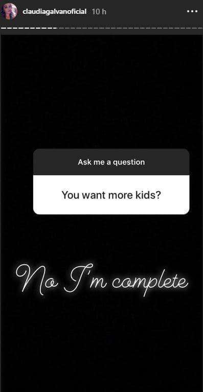 A pregunta expresa sobre si quería más hijos, además de los tres que ya tiene, Claudia respondió: “No, estoy completa”.
<br>
