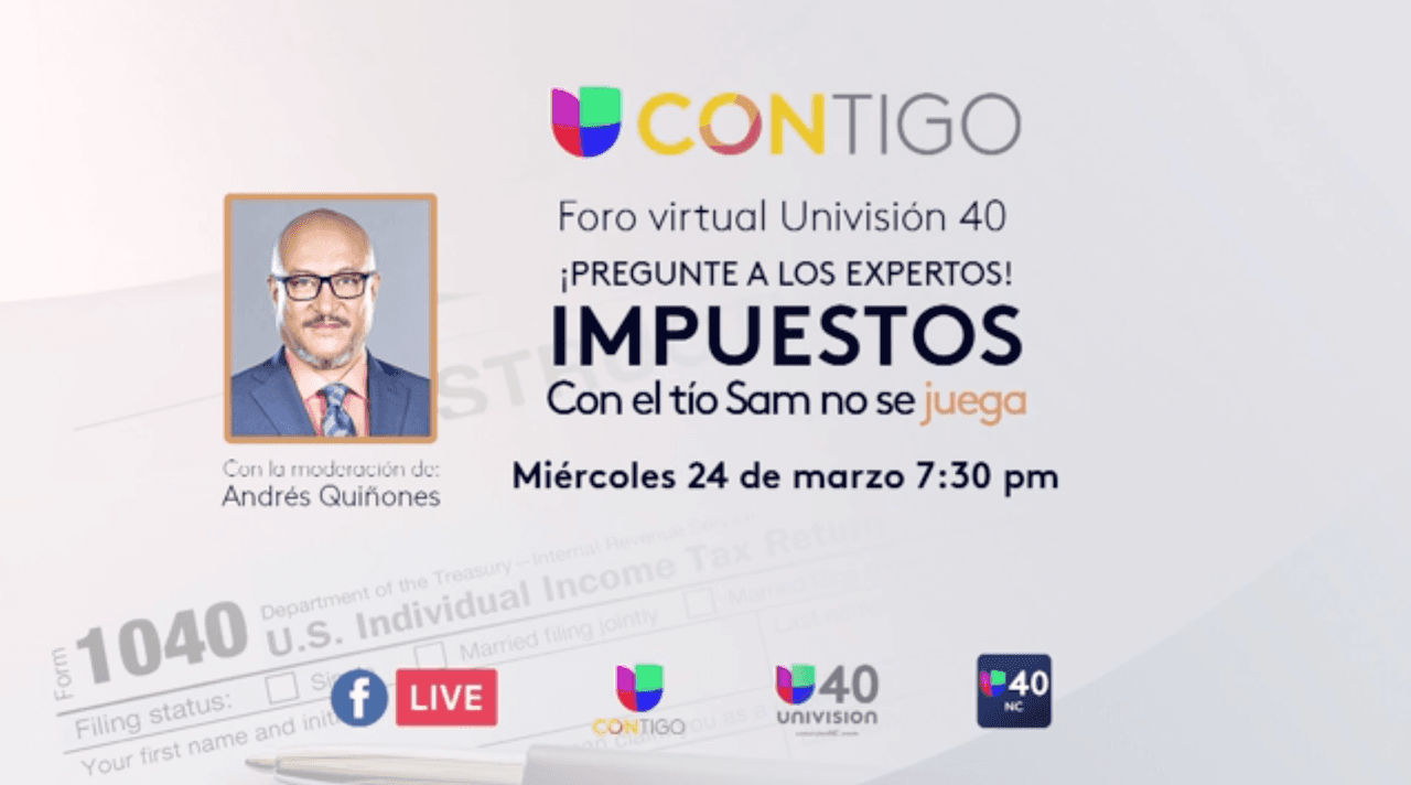 Aclara tus dudas de impuestos este miércoles 24 de marzo en el foro de Univision 40
