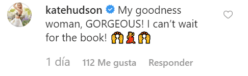 La actriz Kate Hudson escribió en los comentarios: "¡Dios mío mujer, magnífica! ¡No puedo esperar al libro!".