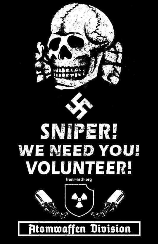 "Francotirador, te necesitamos como voluntario", otro de los mensajes propagandísticos de Atomwaffen para reclutar a sus militantes.