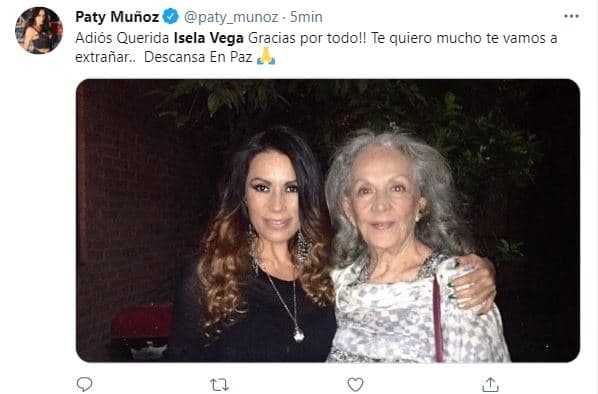 La actriz y cantante Paty Muñoz se sumó a los mensajes: "Adiós, querida Isela Vega. ¡Gracias por todo! Te quiero mucho, te vamos a extrañar. Descansa en paz".