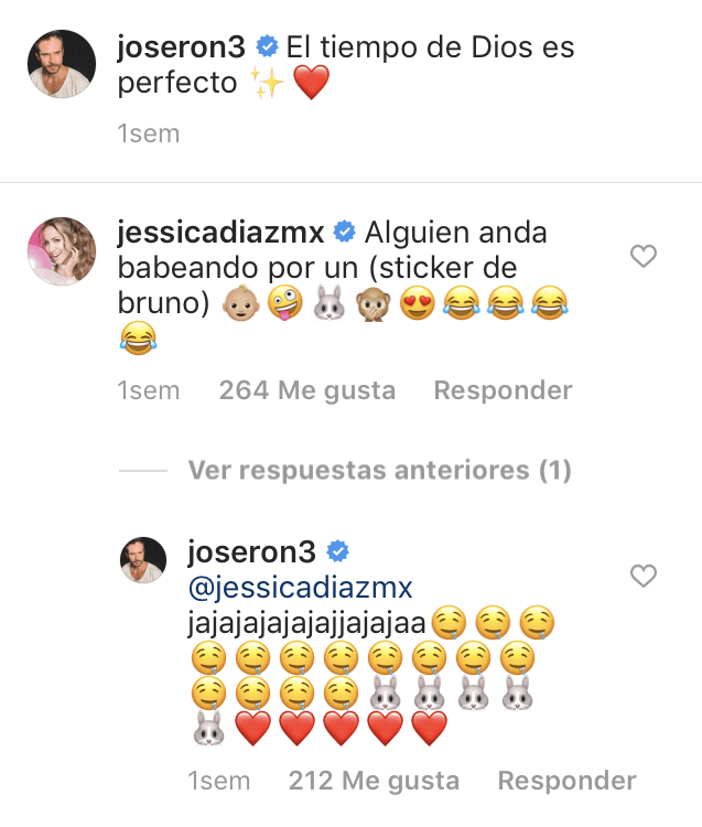 El actor compartió una fotografía en la que posa junto a su sobrino y Jessica Díaz le comentó: "Alguien anda babeando por un Bruno". José Ron respondió con emojis de una carita babeando, corazones y varios conejitos. La pareja se dice de cariño 'conejito' y 'conejita', así que no hicieron falta palabras para que su respuesta desatara comentarios respecto a sus coqueteos para tener descendencia.
