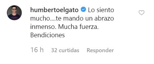 El presentador colombiano Humberto 'El Gato' Rodríguez Calderón también le expresó su apoyo en estos momentos.