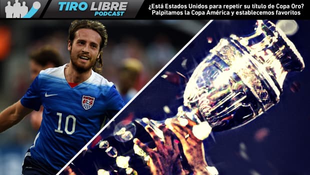 ¿Repetirá EE.UU. su título de Copa Oro?; Palpitamos la Copa América | Tiro Libre Radio