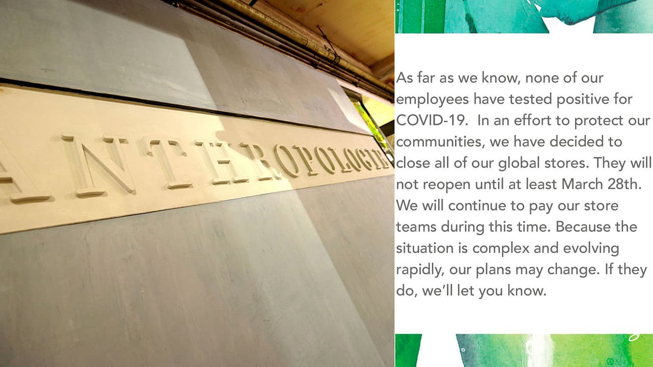 Todas las tiendas de Anthropologie a nivel global estarán cerradas hasta el 28 de marzo, pero sus empleados serán compensados sin interrupción.