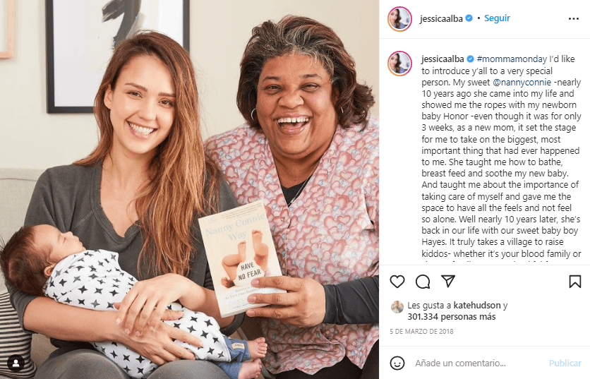 <b>Jessica Alba </b>sabe que no tiene nada de malo pedir ayuda de una experta. En marzo del 2018 agradeció públicamente a ‘Nanny Connie’, la mujer que le enseñó cómo cuidar de su primer y segundo bebé tras sus nacimientos: “Me preparó el escenario para asumir la cosa más grande e importante que me había pasado”.