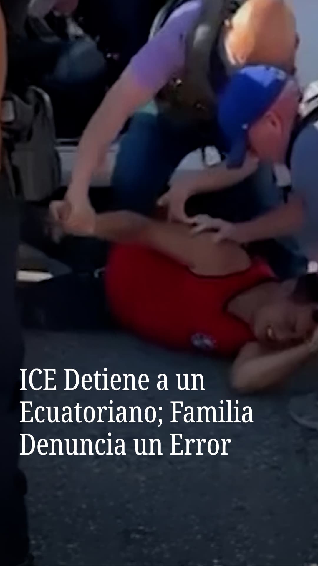 ICE detiene a un ecuatoriano; familia denuncia un error
