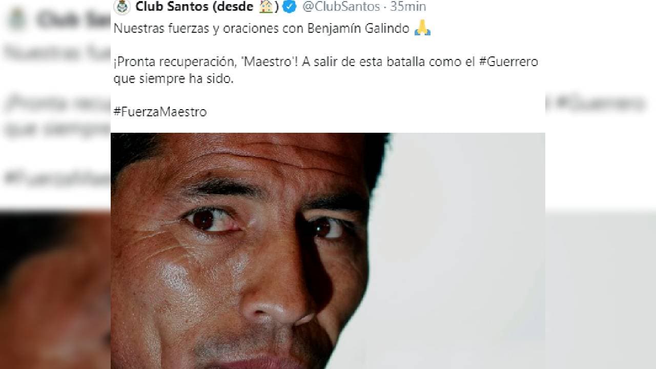 Así reaccionó el mundo del futbol ante la reciente hospitalización de ‘El Maestro’, Benjamín Galindo.