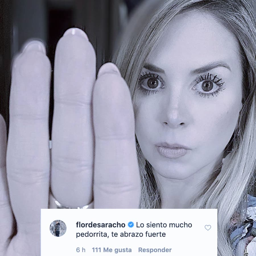 Florencia de Saracho, su compañera en 'La mujer del Vendaval' (2012), también le hizo saber su apoyo: "Lo siento mucho, pedorrita, te abrazo fuerte", comentó.