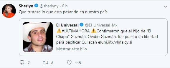 "
<b>Qué tristeza </b>lo que está pasando en nuestro país", escribió al compartir una nota periodística con relación 
<b><a href="https://www.univision.com/noticias/criminalidad/un-operativo-fallido-y-precipitado-lo-que-se-sabe-del-intento-de-detencion-de-un-hijo-de-el-chapo-en-culiacan" target="_blank">al hijo de 'El Chapo'. </a></b>