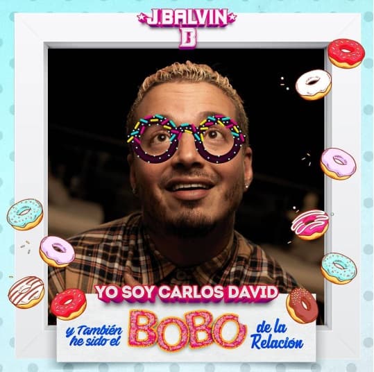 Pero ... ¿Quién diablos es Carlos David? pues además de ser el protagonista de esta pegajosa canción, podrías ser tú, pues según J Balvin, todos hemos tenido un poco de bobos en nuestras relaciones amorosas.