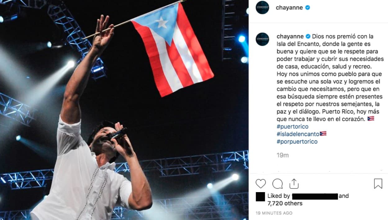 Chayanne no exigió la renuncia del gobernador, pero sí se sumó al clamor del pueblo. Al final, concluyó: "Puerto Rico, hoy más que nunca te llevo en el corazón".