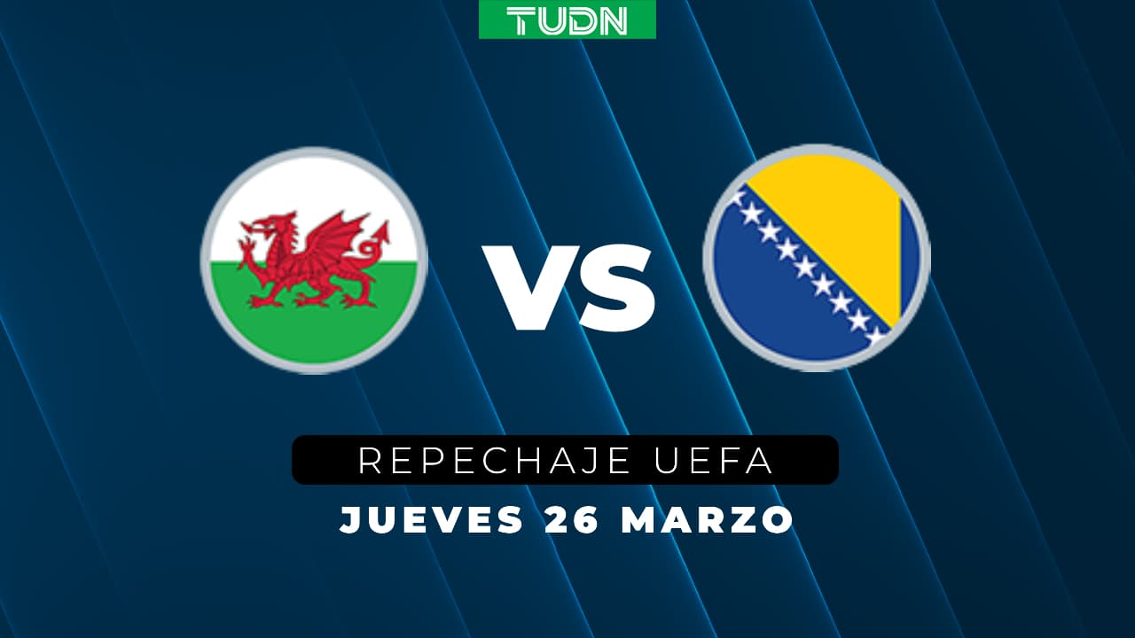 Gales vs. Bosnia y Herzegovina: Horario y dónde ver el Repechaje de la UEFA