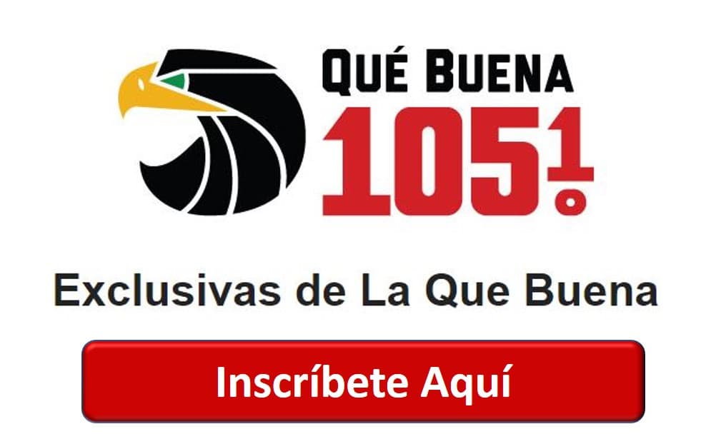 Exclusivas de La Que Buena 105.1 FM
