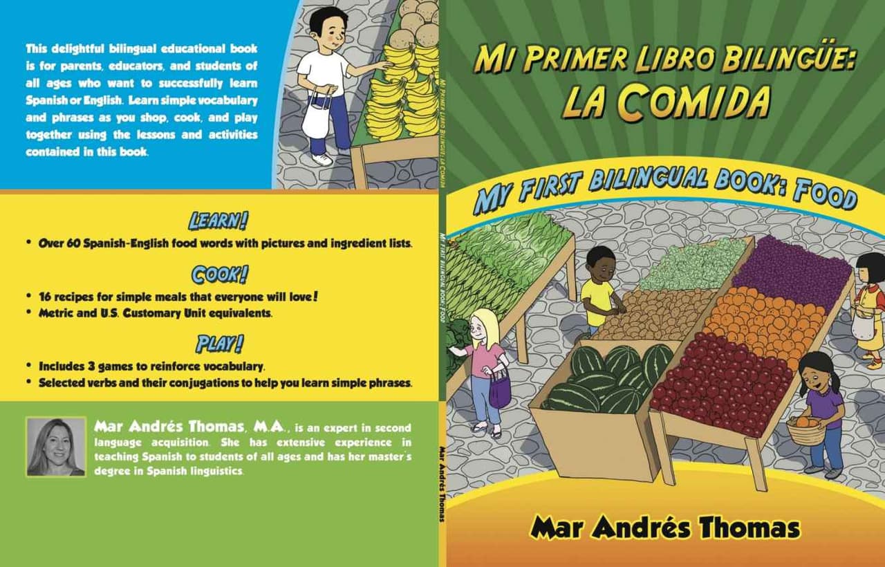 Mi Primer Libro Bilingüe: La Comida / My First Bilingual Book: Food.