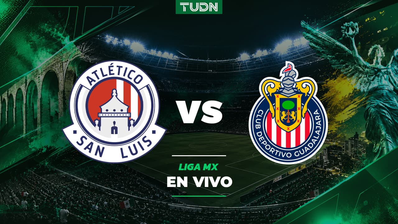 Atlético San Luis vs. Chivas partido EN VIVO Jornada 7 del Apertura 2026 de Liga MX: minuto a minuto 