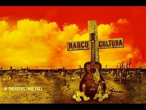 Documental "Narco Cultura" (2013)