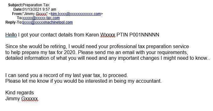 <b>También intentan engañar a los preparadores de taxes | </b>Les piden dos números clave: los datos de identificación para presentar declaraciones de forma electrónica, o EFIN, y de autorización, el CAF. 
<br>
<br>En algunos casos envían un correo con un texto como el que aparece en la foto, haciéndose pasar por un supuesto cliente nuevo que busca ayuda para presentar su declaración tributaria. En este, por ejemplo, había un link a una presunta notificación del IRS y otro con la supuesta declaración previa del 'contribuyente'.