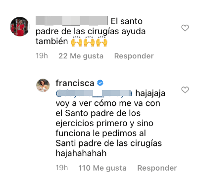 "El santo padre de las cirugías ayuda también", le comentó una de sus seguidoras.