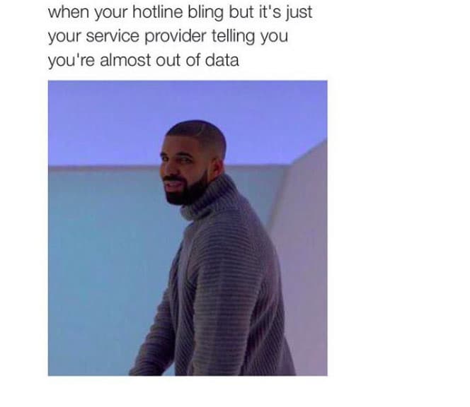 "Cuando sí te llaman pero es tu proveedor de servicios diciéndote que se te están acabando los datos".