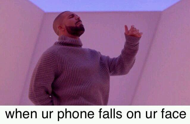 "Cuando se te cae el teléfono en la cara"