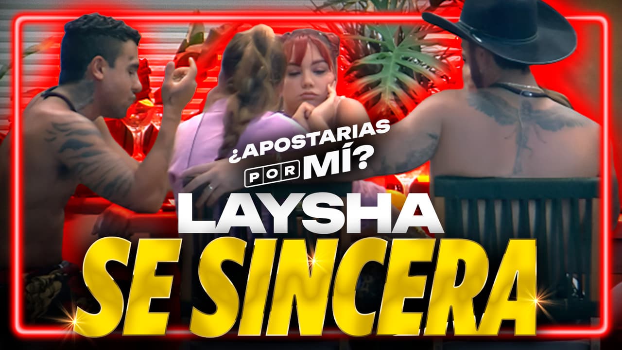 Laysha asegura que no piensa disculparse más con el Anfitrión