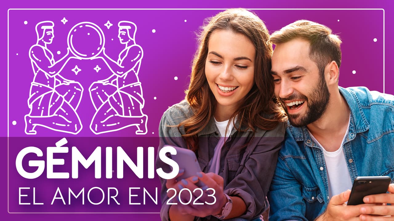 Horóscopos 2023, predicciones para Géminis en el Amor: conectas más con esa persona especial