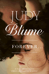 "Forever" de Judy Blume, el cual muestra imágenes sexualmente explícitas y cuenta el amor entre dos adolescentes, Katherine y Michael quienes por primera vez tuvieron sexo y actúan de manera responsable usando un método anticonceptivo.